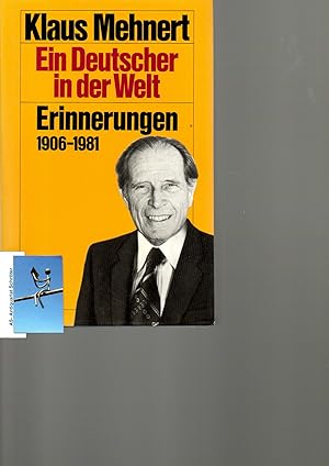 Ein Deutscher in der Welt. Erinnerungen 1906-1981. [signiert, signed].