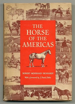 Bild des Verkufers fr The Horse of the Americas zum Verkauf von Between the Covers-Rare Books, Inc. ABAA
