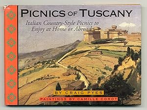 Seller image for Picnics of Tuscany: Italian Country-Style Picnics to Enjoy at Home or Abroad for sale by Between the Covers-Rare Books, Inc. ABAA