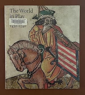 Seller image for The World in Play: Luxury Cards 1430-1540 for sale by STC Books