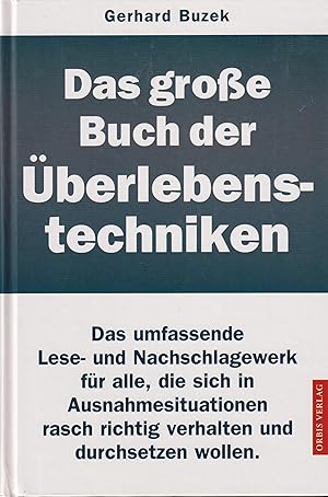 Das große Buch der Überlebenstechniken