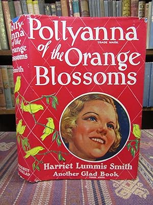 Image du vendeur pour Pollyanna of the Orange Blossoms mis en vente par Pages Past--Used & Rare Books