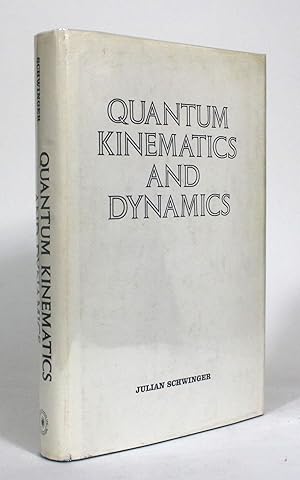 Quantum Kinematics and Dynamics