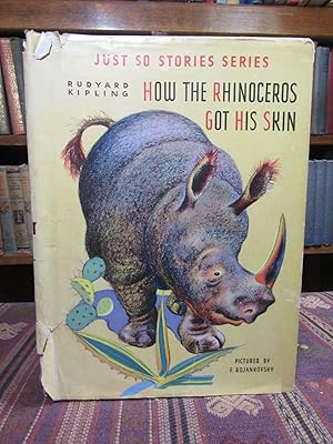 Seller image for How the Rhinoceros Got His Skin (Just So Stories Series) for sale by Pages Past--Used & Rare Books