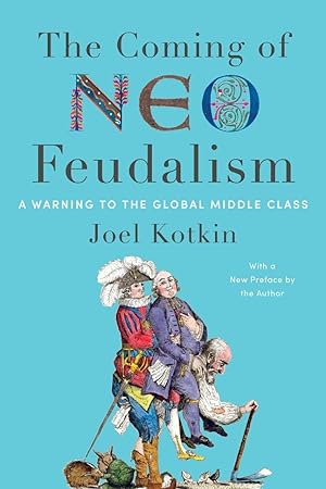 Bild des Verkufers fr The Coming of Neo-Feudalism: A Warning to the Global Middle Class zum Verkauf von moluna