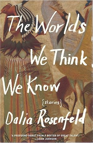 Seller image for The Worlds We Think We Know for sale by The Haunted Bookshop, LLC