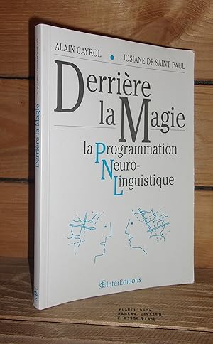 Bild des Verkufers fr DERRIERE LA MAGIE : La Programmation Neuro Linguistique zum Verkauf von Planet's books