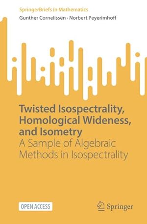 Immagine del venditore per Twisted Isospectrality, Homological Wideness, and Isometry venduto da BuchWeltWeit Ludwig Meier e.K.