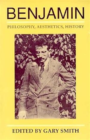 Imagen del vendedor de Benjamin : Philosophy, Aesthetics, History a la venta por GreatBookPrices