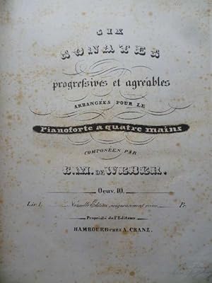 Six Sonates Progressives et Agréables arr. pour le Pianoforte à 4 mains. Oeuv. 10 Liv. 1 [Sonaten...