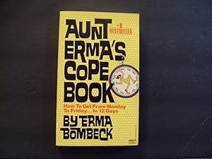 Imagen del vendedor de Aunt Erma's Cope Book pb Erma Bombeck 1st Fawcett Print 10/80 a la venta por Joseph M Zunno