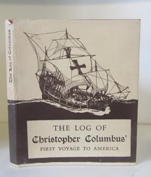 Seller image for The Log of Christopher Columbus' First Voyage to America in the year 1492 for sale by BRIMSTONES