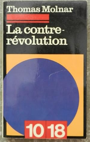 Image du vendeur pour La contre-rvolution. mis en vente par Librairie les mains dans les poches