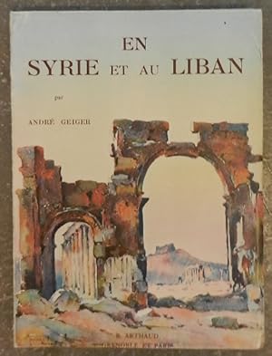 Imagen del vendedor de En Syrie et au Liban. a la venta por Librairie les mains dans les poches