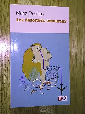 Bild des Verkufers fr Les dsordres amoureux. Roman zum Verkauf von Claudine Bouvier