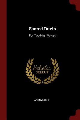 Seller image for Sacred Duets: For Two High Voices (Paperback or Softback) for sale by BargainBookStores