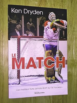 Le Match - Le meilleur livre jamais écrit sur le hockey