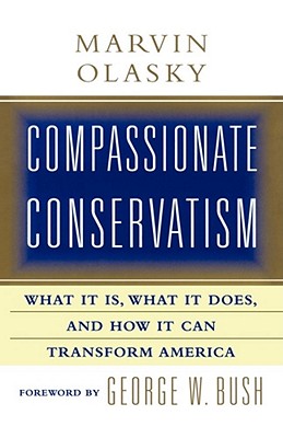 Image du vendeur pour Compassionate Conservatism: What It Is, What It Does, and How It Can Transform (Paperback or Softback) mis en vente par BargainBookStores