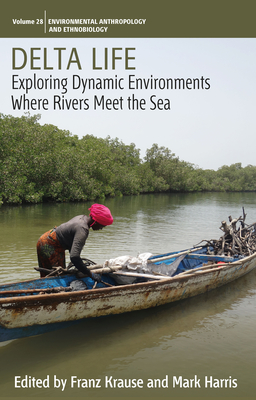 Image du vendeur pour Delta Life: Exploring Dynamic Environments Where Rivers Meet the Sea (Paperback or Softback) mis en vente par BargainBookStores