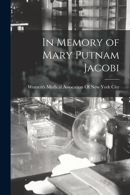 Seller image for In Memory of Mary Putnam Jacobi (Paperback or Softback) for sale by BargainBookStores