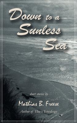 Imagen del vendedor de Down to a Sunless Sea (Paperback or Softback) a la venta por BargainBookStores