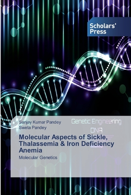 Image du vendeur pour Molecular Aspects of Sickle, Thalassemia & Iron Deficiency Anemia (Paperback or Softback) mis en vente par BargainBookStores