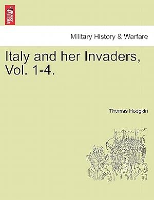 Seller image for Italy and Her Invaders, Vol. 1-4. (Paperback or Softback) for sale by BargainBookStores
