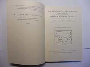 Seller image for DIE SDSTLICHE OBERLAUSITZ MIT ZITTAU UND DEM ZITTAUER GEBIRGE *. Ergebnisse der heimatkundlichen Bestandsaufnahme in den Gebieten Neugersdorf, Zittau, Hirschfelde und Waltersdorf. for sale by Antiquariat am Ungererbad-Wilfrid Robin