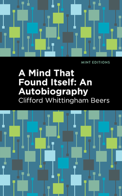 Seller image for A Mind That Found Itself: An Autobiography (Paperback or Softback) for sale by BargainBookStores