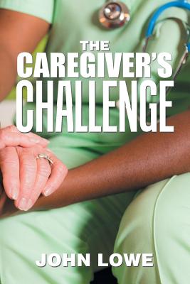 Immagine del venditore per The Caregiver's Challenge (Paperback or Softback) venduto da BargainBookStores