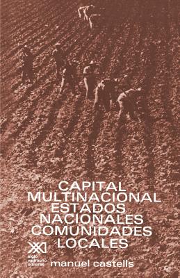 Imagen del vendedor de Capital Multinacional, Estados Nacionales Y Comunidades Locales (Paperback or Softback) a la venta por BargainBookStores