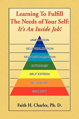 Seller image for Learning to Fulfill the Needs of Your Self (Paperback or Softback) for sale by BargainBookStores