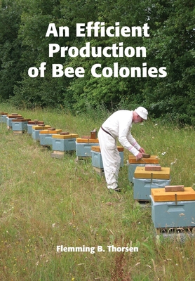 Image du vendeur pour An Efficient Production of Bee Colonies (Paperback or Softback) mis en vente par BargainBookStores