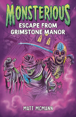 Seller image for Escape from Grimstone Manor (Monsterious, Book 1) (Paperback or Softback) for sale by BargainBookStores
