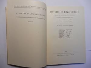 ÖSTLICHES ERZGEBIRGE *. Ergebnisse der heimatkundlichen Bestandsaufnahme im Gebiet von Frauenstei...