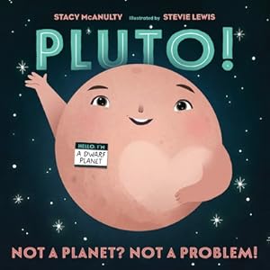 Bild des Verkufers fr Pluto!: Not a Planet? Not a Problem! (Hardback or Cased Book) zum Verkauf von BargainBookStores