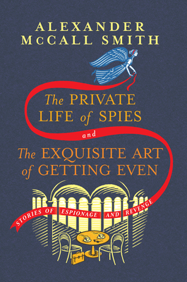 Seller image for The Private Life of Spies and the Exquisite Art of Getting Even: Stories of Espionage and Revenge (Hardback or Cased Book) for sale by BargainBookStores