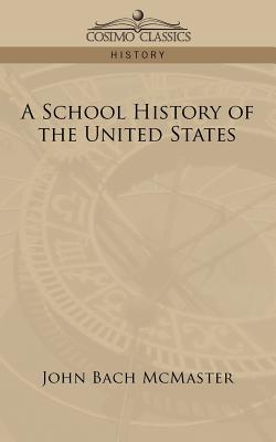 Seller image for A School History of the United States (Paperback or Softback) for sale by BargainBookStores