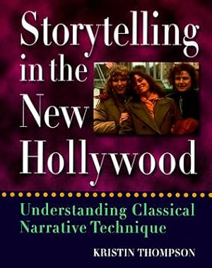 Seller image for Storytelling in the New Hollywood: Understanding Classical Narrative Technique (Paperback or Softback) for sale by BargainBookStores