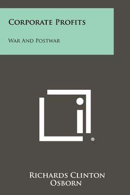 Bild des Verkufers fr Corporate Profits: War and Postwar (Paperback or Softback) zum Verkauf von BargainBookStores