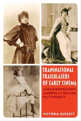 Seller image for Transnational Trailblazers of Early Cinema: Sarah Bernhardt, Gabrielle R�jane, Mistinguett Volume 5 (Paperback or Softback) for sale by BargainBookStores