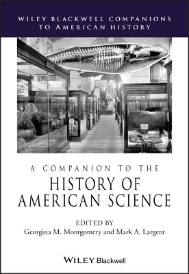 Bild des Verkufers fr A Companion to the History of American Science (Paperback or Softback) zum Verkauf von BargainBookStores