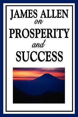 Seller image for James Allen on Prosperity and Success (Paperback or Softback) for sale by BargainBookStores