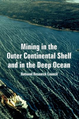 Bild des Verkufers fr Mining in the Outer Continental Shelf and in the Deep Ocean (Paperback or Softback) zum Verkauf von BargainBookStores