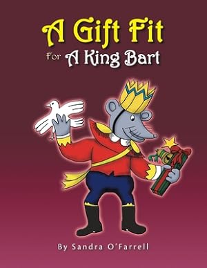 Seller image for A Gift Fit for a King Bart (Paperback or Softback) for sale by BargainBookStores