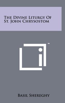 Imagen del vendedor de The Divine Liturgy Of St. John Chrysostom (Hardback or Cased Book) a la venta por BargainBookStores