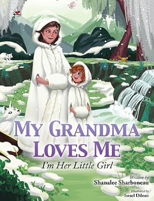 Immagine del venditore per My Grandma Loves Me, I'm Her Little Girl (Hardback or Cased Book) venduto da BargainBookStores