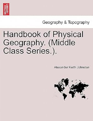 Seller image for Handbook of Physical Geography. (Middle Class Series.). (Paperback or Softback) for sale by BargainBookStores