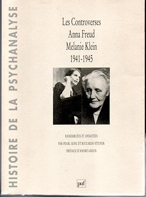 Les controverses Anna Freud Mélanie Klein. 1941-1945