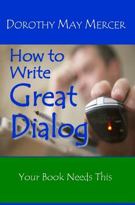 Bild des Verkufers fr How to Write Great Dialog (Paperback or Softback) zum Verkauf von BargainBookStores